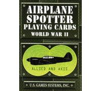 Airplane Spotter Playing Cards: World War 2 by Not Available (NA) (1905-06-20)