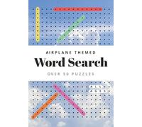 Airplane Themed Word Search Puzzle Book: Word Searches with Easy to Read Print about Airplanes, Pilots, Aviation and More | 6x9 inches, 110 pages | ... Gift for Vacations, Holidays and Free Times