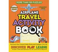 Airplane Travel Activity Book for Kids Ages 8-12: 100+ Fun Puzzles to Keep Kids Entertained on Long Flights, Road Trips! Mazes, Word Searches, Dot-to-Dots, Cryptograms, Sudoku & More (Smart Kids)