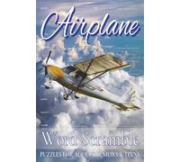 Airplane Word Scramble Puzzle Book: Word Scramble with Easy to Read Print about Airplane, Aviation, Flying and More | 6x9 inches, 100 pages | 50+ ... Gift for Vacations, Holidays and Free Times