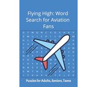 Airplane Word Search: 55+ Easy-to-Read Puzzles About Jets, Airports, and Aviation: 6x9 Inches, 110 Pages | A Perfect Gift for Birthdays, Holidays, Travel Enthusiasts, and Relaxing Free Time