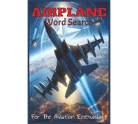 Airplane Word Search: Aviation Puzzle Book That's Fun and Challenging with Easy to Read Print about Aircraft, Pilots, Flight and more | 6x9 inches, ... … Gift for Vacations, Holidays and Relaxation