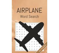 Airplane Word Search Puzzle Book: 50+ Word Searches about Aircrafts, Aviation and More | 6x9 Inches, 110 pages | Solutions Included