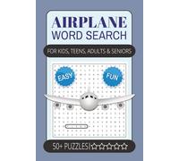 Airplane Word Search Puzzle Book: Easy-to-Read Word Searches About Airplanes, Airports, Aviation and More | 6x9 Size, 110 Pages | 50+ Fun Puzzles … A ... Holidays, Vacations, or Relaxing Free Time