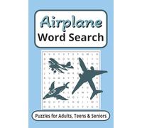 Airplane Word Search Puzzle Book: Word Search with Easy to Read Print about Airplanes, Pilot, Aviation and More | 6x9 inches, 110 pages | 50+ Puzzles ... Gifts for Vacations, Holidays & Free Times