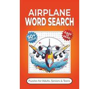 Airplane Word Search Puzzle Book: Word Searches with Easy-to-Read Print about Airplanes, Aviation, Travel and More | 6x9 inches, 110 pages | 50+ Puzzles ... Gift for Vacations, Holidays and Free Times