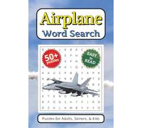 Airplane Word Search Puzzle Book: Word Searches with Easy to Read Print about Airplanes, Fighter Jets, Airforce and More | 6x9 inches, 110 pages | 50+ ... … Gifts for Vacations, Holidays and Relaxing