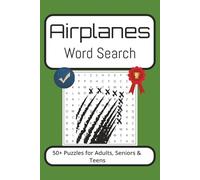 Airplane Word Search Puzzle Book: Word Searches with Easy to Read Print about airplanes, pilots, flying and More I 6x9 inches, 110 pages I 50+ Puzzles… Gift for Vacations, Holidays and Free Times