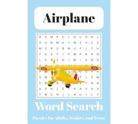 Airplane Word Search Puzzle Book: Word Searches with Easy to Read Print about Airplanes, Travel, Aviation, and More | 6x9 inches, 110 pages | 50+ ... Gifts for Vacations, Holidays, and Free Times