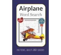 Airplane Word Search Puzzle Book: Word Searches with Easy to Read Print about Aviation, Pilots, Aircraft and More | 6 x 9 Inches, 110 Pages | 50+ Puzzles... Great for Travel, Vacations and Free Times