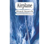 Airplane Word Search Puzzles Book: Explore the Skies with Words - Aircraft, Jets, Airliners & More | 6x9 Inches, 110 Pages | 50+ Puzzles for Pilots, Travelers & Aviation Fans