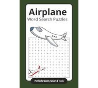 Airplane Word Search Puzzles Puzzles for Adults, Seniors & Teens: Word Search Puzzles with Easy to Read Print about Airplanes, Airports and More | 6x9 inches, 120 pages | 50+ Puzzles