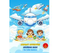 Airplanes & Aircraft Coloring Book for Kids Ages 3-8: Fun and Educational Coloring Book with Airplanes, Helicopters, Jets, Military Aircraft, Rockets ... 60+ Pages, and Simple Fun Facts for Kids