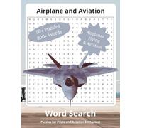 Airplanes and Aviation Word Search: Puzzles with Large Print about Aviation, Flying, Airplanes and More | 8.5x11 inches, 69 pages | 50+ Puzzles ... For Vacations, Holidays and Leisure Time