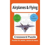 Airplanes & Flying Crossword Puzzle Book: Crossword Puzzles with Easy to Read Print about Airplanes, Aviation, Flying and More | 6x9 inches | 120 pages ... Gift for Vacations, Holidays and Free Times