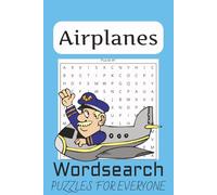 Airplanes Word Search Puzzle Book: Word Searches With Easy to Read Print about Airplanes, Airports, Aviation and More | 6x9 inches, 110 pages | 50+ ... Vacations, Holidays, Traveling and Free Times