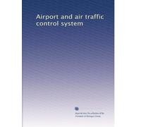 Airport and air traffic control system