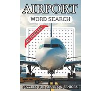 Airport Word Search Puzzle Book: For Adults & Seniors┃ Easy to Read┃ Gift for Vacations, Holidays and Free Times┃ 6x9 Inches, 121 Pages┃ 60 Puzzles