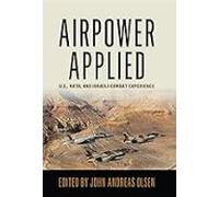 Airpower Applied: U.s. Nato And Israeli Combat Experience (history Of
