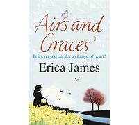 Airs and Graces: The gorgeously engrossing novel of second chances