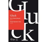 Airs d'opéra français / French Operatic Arias (Dessus / Soprano). Christoph Willibald Gluck. Airs d'opéra français / French Operatic Arias ; BÄRENREITER URTEXT