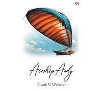 Airship AndyOr The Luck Of A Brave Boy (Edition1)