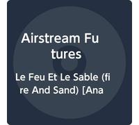 Airstream Futures - Le Feu Et Le Sable [Vinilo]