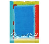 Airy and light color harmonies (Wall Calendar 2027 DIN A3 portrait), CALVENDO 12 Month Wall Calendar: Show of airy and lightly painted pictures.