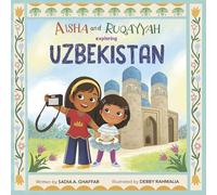 Aisha and Ruqayyah Exploring Uzbekistan