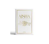 Aisha: La mère des croyants