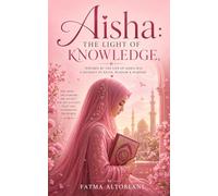 AISHA: The Light Of Knowledge,