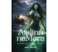 AISLINN NA MARA: The Sea That Waits for the Living