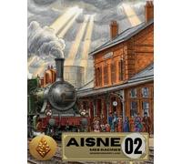 Aisne 02 - Mes Racines : Le Grand Carnet de Réminiscence: Livre d'activités pour adultes et seniors - Stimulation cognitive, mémoire, Alzheimer - ... locales et jeux en gros caractères