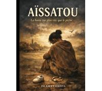 Aïssatou - La honte tue plus vite que le péché