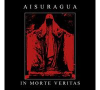 Aisuragua - In Morte Veritas