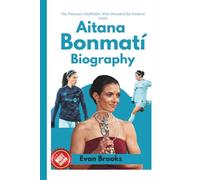 Aitana Bonmatí Biography: The Visionary Midfielder Who Decoded the Modern Game (Ballon d'Or Class of 2025: The World's Best)