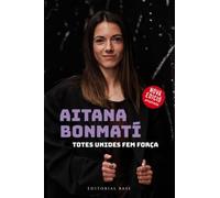 Aitana Bonmatí. Totes Unides Fem Força!