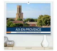 Aix-en-Provence: Capitale du Roi René (Calendrier mural 2026 DIN A2 vertical) calendrier de bureau: Une promenade photographique dans les rues et les sites d'Aix-en-Provence