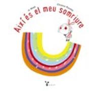 Així és el meu somriure (Catalá - A PARTIR DE 3 ANYS - ÀLBUMS - Gobelet)