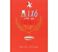 Això era un alfabet: Una història per a cada lletra (Álbumes Locomotora)