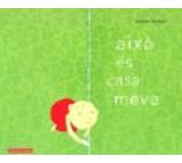 Aixo Es Casa Meva