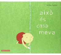 Això és casa meva (SIN COLECCION)