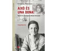 Aixo Es Una Dona! Retrat No Autoritzat De Marta Ferrusola