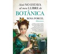 Això no estava al meu llibre de botànica | Rosa Porcel