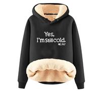 AIYINIY Sudadera con capucha de invierno para mujer, suéter térmico con forro de sherpa de forro polar, gráfico Yes I Am Still Freezing, sudadera holgada de manga larga, ropa cálida de felpa para