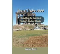 Aizanoi 2025 Unlocking the Secrets of Turkey’s Ancient Wonder