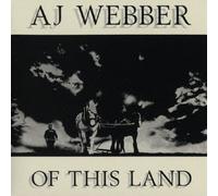 AJ WEBBER - OF THIS LAND +1(ltd.paper-sleeve)(reissue)