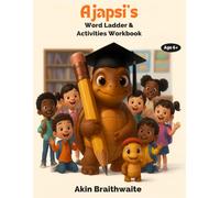 Ajapsi's Word Ladder & Activities Workbook (Ajapasworld's Fun Learning Adventures Series)