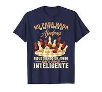 Ajedrecista No Pasa Nada Si No Te Gusta El Ajedrez Camiseta, Hombre, Azul Marino, L
