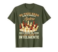 Ajedrecista No Pasa Nada Si No Te Gusta El Ajedrez Camiseta, Hombre, Verde Oliva, 3XL